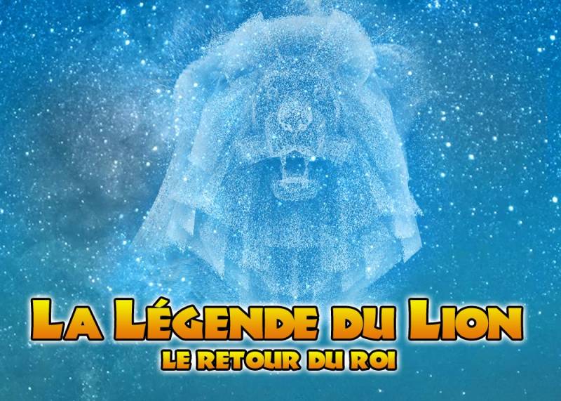 LA LEGENDE DU LION : Une histoire dans laquelle le roi des animaux est le héros...