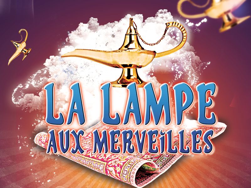 Spectacle musical LA LAMPE AUX MERVEILLES